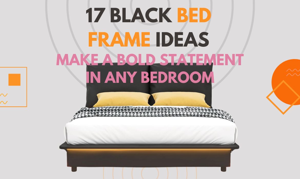 17 Black Bed Frame Ideas: Make a Bold Statement in Any Bedroom – CozyBeds