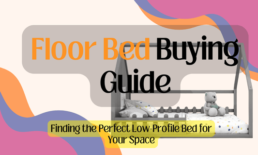 Floor Bed Buying Guide: Finding the Perfect Low-Profile Bed for Your Space